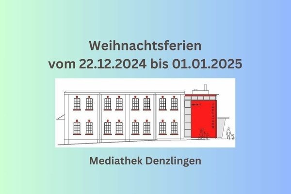 Mediathek Denlzingen macht Weihnachtsferien Mediathek Denlzingen macht Weihnachtsferien
