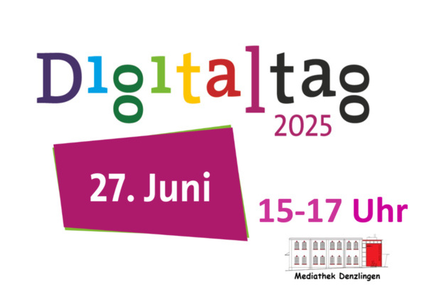 Bunte Buchstaben auf weißem Untergrund: Digitaltag am 27. Juni 2025, 15 bis 17 Uhr in der Mediathek Denzlingen Bunte Buchstaben auf weißem Untergrund: Digitaltag am 27. Juni 2025, 15 bis 17 Uhr in der Mediathek Denzlingen