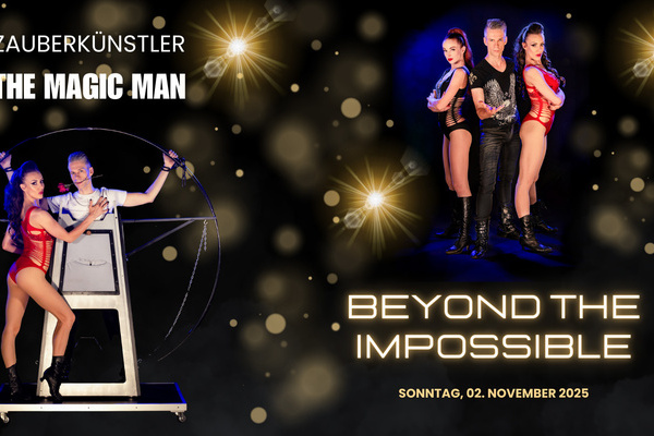 Dunkler HIntergrund, weie Schrift, Magic Man Willi Auerbach mit seinen Assistentinnen - Ankündigung der Zaubershow am 2. November 2025 im Kultur & Bürgerhaus Denzlingen Dunkler HIntergrund, weie Schrift, Magic Man Willi Auerbach mit seinen Assistentinnen - Ankündigung der Zaubershow am 2. November 2025 im Kultur & Bürgerhaus Denzlingen