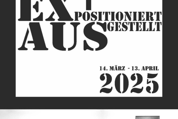 AUSgestellt Plakat schwarze Schrift auf weiem Untergrund